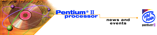 Pentium(r) II Processor News