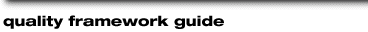 Quality Framework Guide